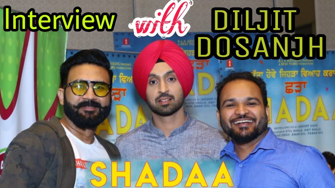 SHADAA -- INTERVIEW -- DILJIT DOSANJH -- NEERU BAJWA -- JAGDEEP SIDHU -- RJ JASSI -- RJ GAGAN
