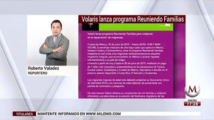 Volaris ofrecerá vuelos a 1 dolar para migrantes centroamericanos