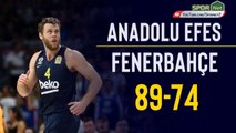 Anadolu Efes 86-76 Fenerbahçe [FİNAL] (GENİŞ ÖZET)