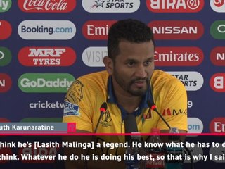 "Malinga is a legend" - Karunaratne