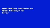 About For Books  Hellboy Omnibus Volume 4: Hellboy in Hell  Review
