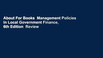 About For Books  Management Policies in Local Government Finance, 6th Edition  Review