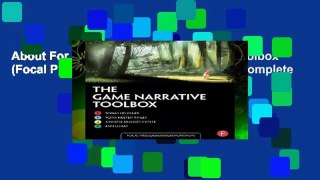 About For Books  The Game Narrative Toolbox (Focal Press Game Design Workshops) Complete