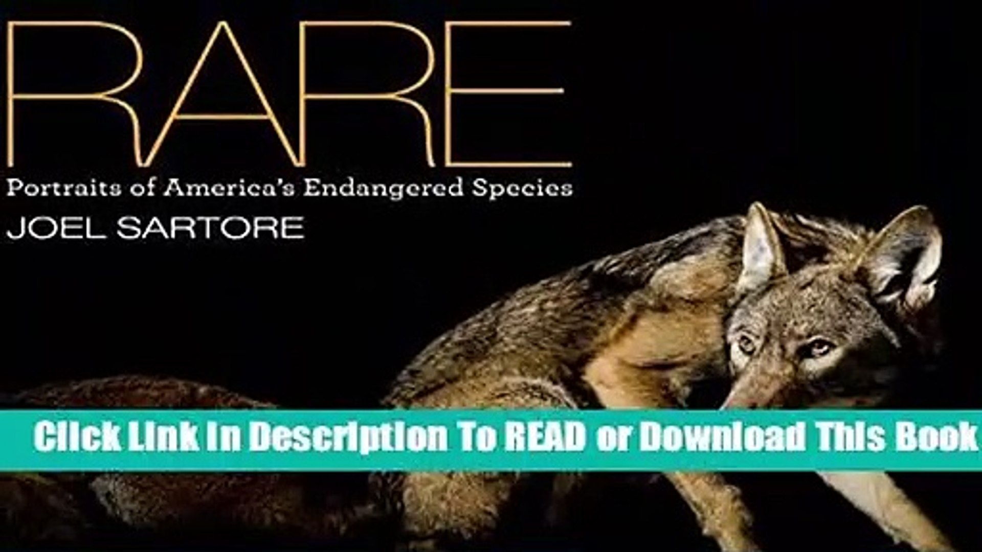 [Read] Rare: Portraits of America s Endangered Species  For Kindle