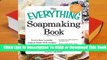 Online The Everything Soapmaking Book: Learn How to Make Soap at Home with Recipes, Techniques,