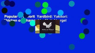 Popular to Favorit  Yardbird: Yakitori: Chicken on Charcoal by Matt Abergel