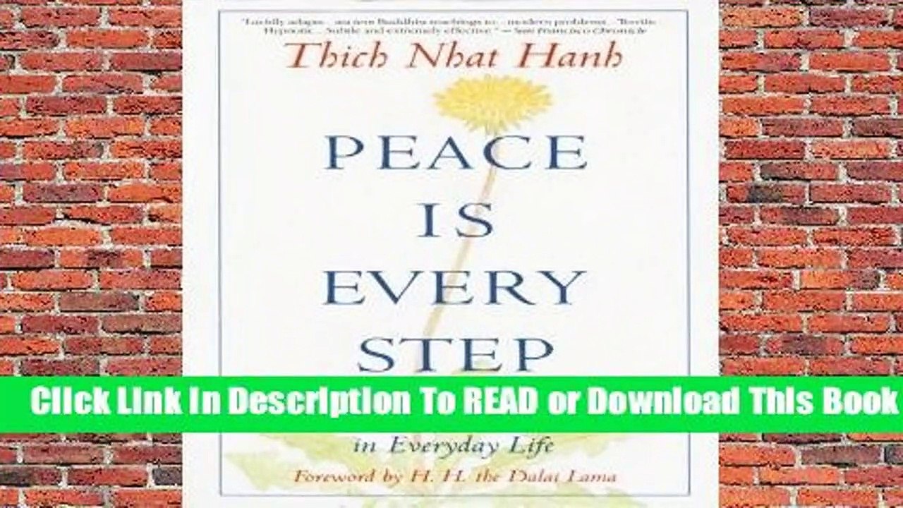 [Read] Peace Is Every Step: The Path of Mindfulness in Everyday Life  For Free
