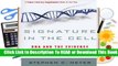 Full E-book Signature in the Cell: DNA and the Evidence for Intelligent Design  For Full