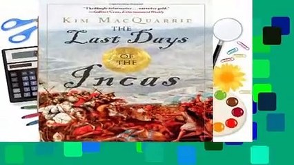 Popular to Favorit  The Last Days of the Incas by Kim MacQuarrie