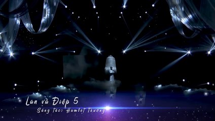 Lan và Điệp 5 - Tố My (ST Hamlet Trương)- Friday With Bolero Tập 2