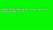 [Read] 70-410 Installing and Configuring Windows Server 2012 R2  For Full