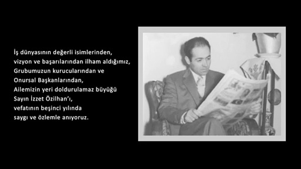Sayın İzzet Özilhan'ı, vefatının beşinci yılında saygı ve özlemle anıyoruz.