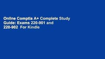Online Comptia A  Complete Study Guide: Exams 220-901 and 220-902  For Kindle