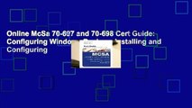 Online McSa 70-697 and 70-698 Cert Guide: Configuring Windows Devices; Installing and Configuring