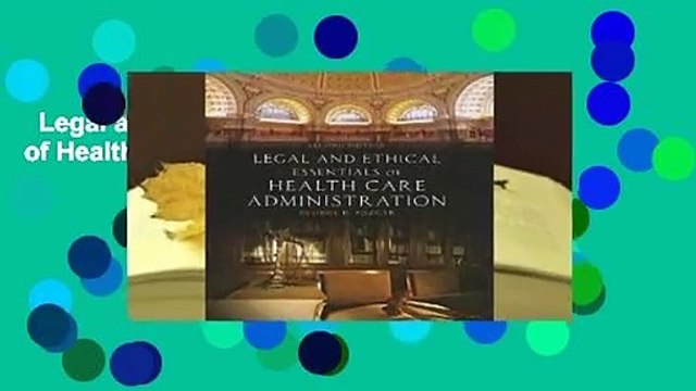 Legal and Ethical Essentials of Health Care Administration Complete