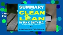 Full version  Summary of Clean & Lean by Ian K. Smith M.D.: 30 Days, 30 Foods, a New You!  Best
