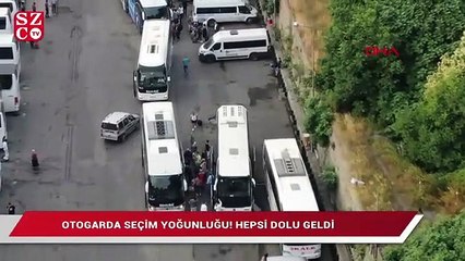 Otogarda seçim yoğunluğu! Hepsi dolu geldi