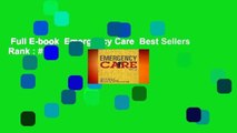 Full E-book  Emergency Care  Best Sellers Rank : #1