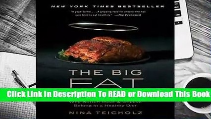 Full E-book  The Big Fat Surprise: Why Butter, Meat and Cheese Belong in a Healthy Diet  For