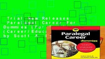 Trial New Releases  Paralegal Career For Dummies (For Dummies (Career/Education)) by Scott A. Hatch