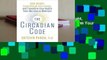 [Read] The Circadian Code: Lose Weight, Supercharge Your Energy, and Transform Your Health from