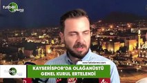 Kayserispor'da Olağanüstü Genel Kurul ertelendi