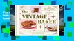 Full version  Vintage Baker: 60 Recipes from Butterscotch Curls to Sour Cream Jumbles  For Kindle