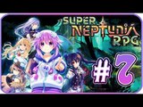 Super Neptunia RPG Walkthrough Part 7 (PS4, Switch, PC) English - No Commentary