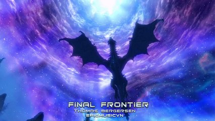 Thomas Bergersen - Final Frontier (SUN) - Emotional Music | Epic Music VN