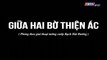 Giữa Hai Bờ Thiện Ác Tập 17 - Bản Chuẩn - Phim Việt Nam THVL1 - Phim Giua Hai Bo Thien Ac Tap 18 - Phim Giua Hai Bo Thien Ac Tap 17