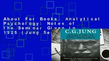 About For Books  Analytical Psychology: Notes of the Seminar Given in 1925 (Jung Seminars)