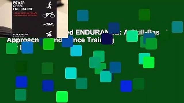 Online Power Speed ENDURANCE: A Skill-Based Approach to Endurance Training For Full