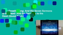 The Gnostic Jung: And the Seven Sermons to the Dead: And the Sermons to the Dead (Quest Books)