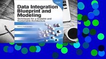 Full E-book  Data Integration Blueprint and Modeling: Techniques for a Scalable and Sustainable