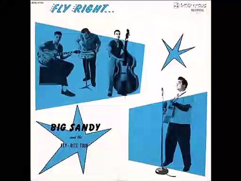 BIG SANDY and THE FLY RITE TRIO High Steppin