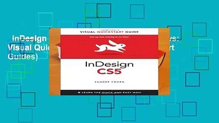 InDesign CS5 for Macintosh and Windows: Visual QuickStart Guide (Visual QuickStart Guides)