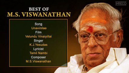 Unavinilae - Best Of M S Viswanathan | Evergreen Tamil Film Songs | Legendary Music Composer