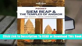[Read] Lonely Planet Pocket Siem Reap  the Temples of Angkor  For Free