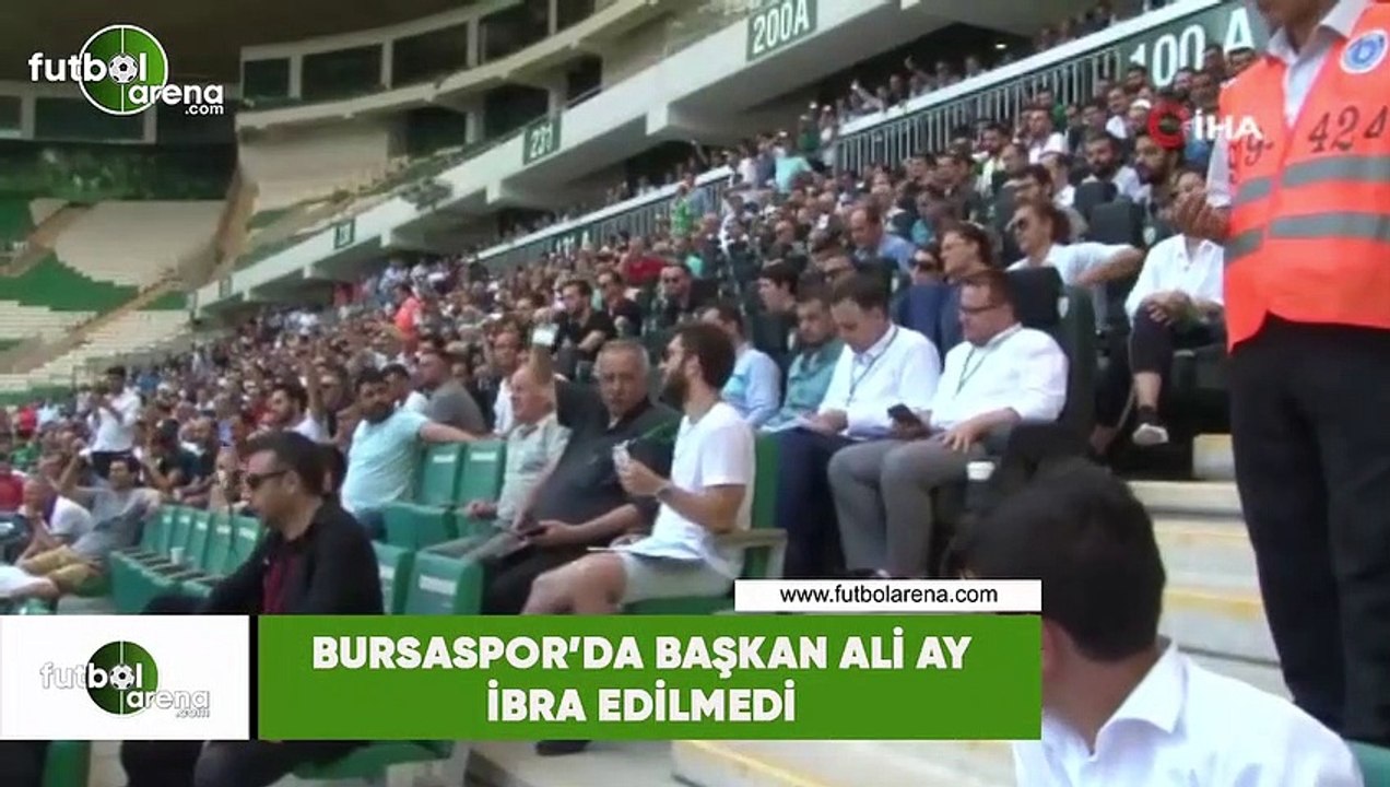 Bursaspor'da başkan Ali Ay ibra edilmedi