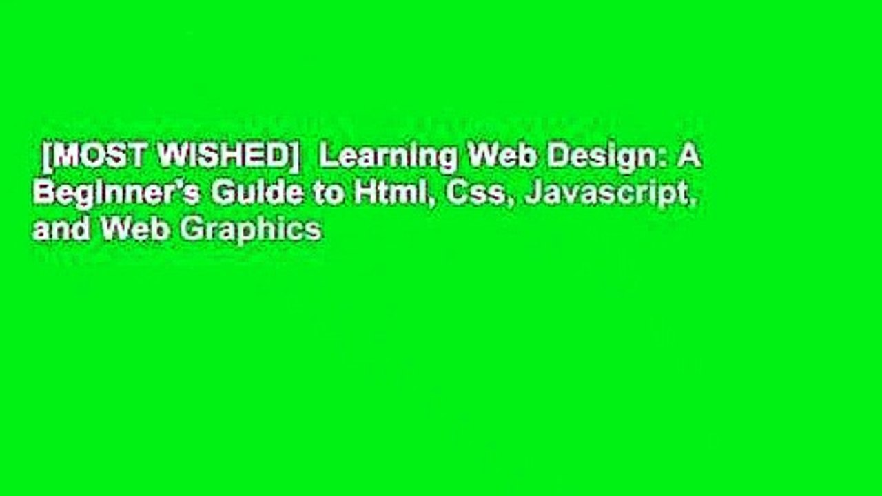[MOST WISHED]  Learning Web Design: A Beginner's Guide to Html, Css, Javascript, and Web Graphics