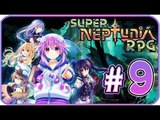 Super Neptunia RPG Walkthrough Part 9 (PS4, Switch, PC) English - No Commentary