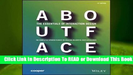 [Read] About Face: The Essentials of Interaction Design  For Full