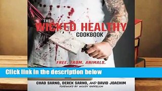 About For Books The Wicked Healthy Cookbook: Free. From. Animals. Complete