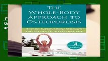 Full version  The Whole-Body Approach to Osteoporosis: How to Improve Bone Strength and Reduce