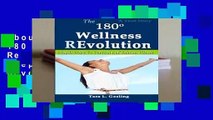 About For Books  The 180 Degree Wellness Revolution: Simple Steps to Prevent and Reverse Illness