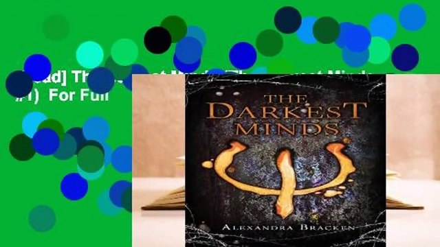 [Read] The Darkest Minds (The Darkest Minds, #1) For Full