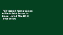Full version  Using Samba: A File & Print Server for Linux, Unix & Mac OS X  Best Sellers Rank : #4