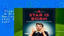 Popular to Favorit  A Star Is Born: Judy Garland and the Film that Got Away by Lorna Luft