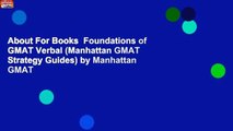 About For Books  Foundations of GMAT Verbal (Manhattan GMAT Strategy Guides) by Manhattan GMAT