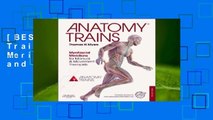[BEST SELLING]  Anatomy Trains: Myofascial Meridians for Manual and Movement Therapists